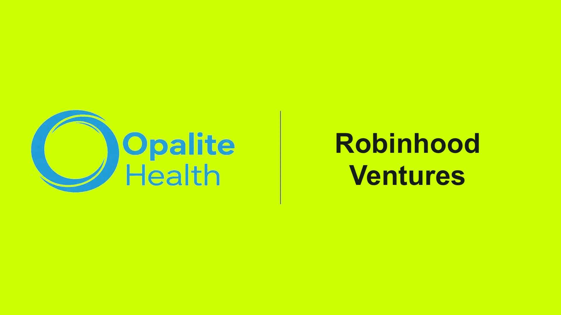 Robinhood Ventures Fund II invests in Opalite Health, an AI medical interpretation company improving healthcare language access.